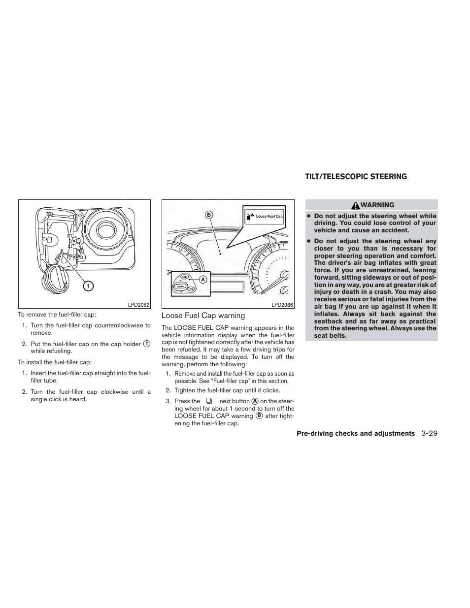 Tilt/telescopic steering -29 | NISSAN 2014 Pathfinder - Owner's Manual User Manual | Page 180 / 492