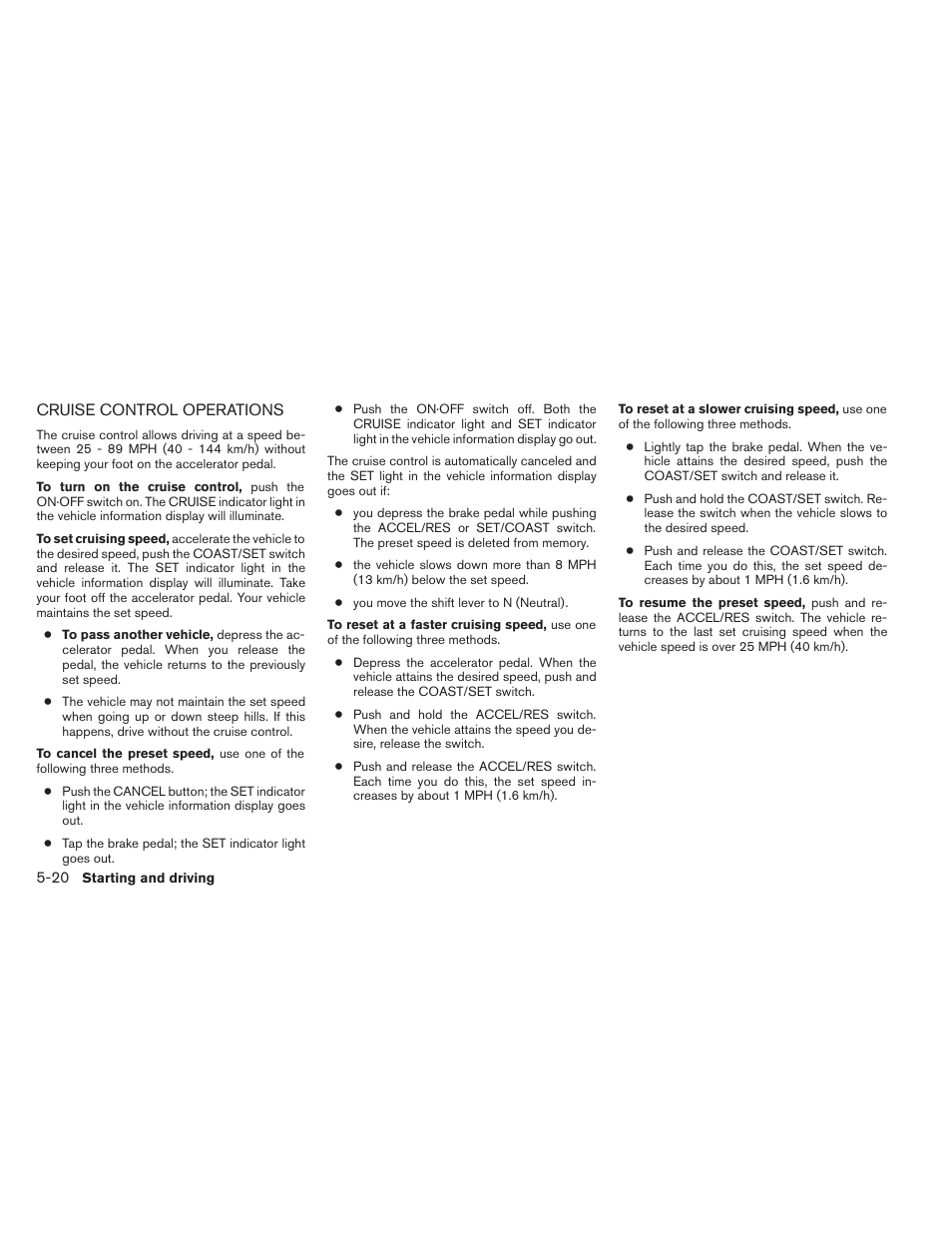 Cruise control operations -20 | NISSAN 2014 Pathfinder - Owner's Manual User Manual | Page 373 / 492