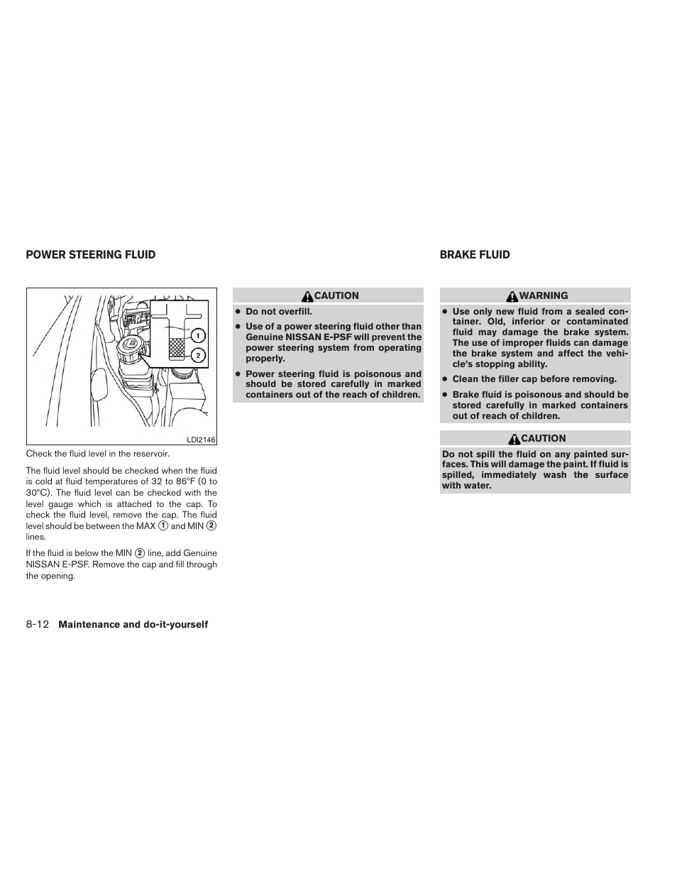 Power steering fluid -12 brake fluid -12 | NISSAN 2014 Pathfinder - Owner's Manual User Manual | Page 423 / 492