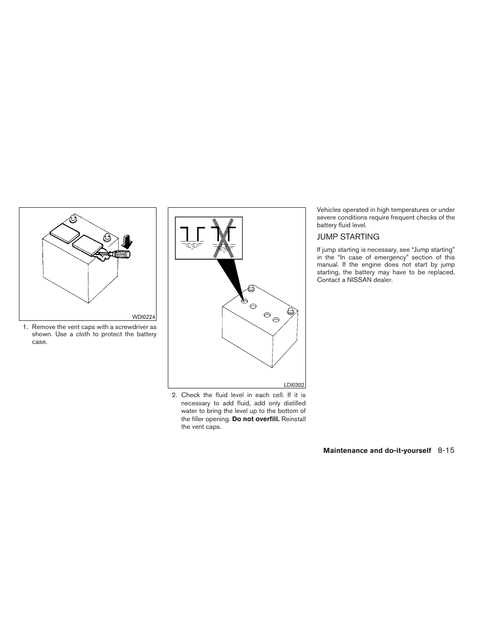 Jump starting -15 | NISSAN 2014 Pathfinder - Owner's Manual User Manual | Page 426 / 492