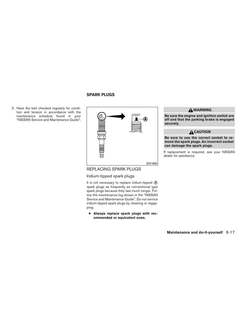 Spark plugs -17, Replacing spark plugs -17 | NISSAN 2014 Pathfinder - Owner's Manual User Manual | Page 428 / 492