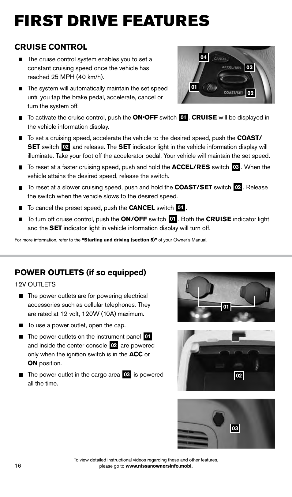 First drive features, Cruise control, Power outlets (if so equipped) | NISSAN 2014 Pathfinder - Quick Reference Guide User Manual | Page 18 / 32