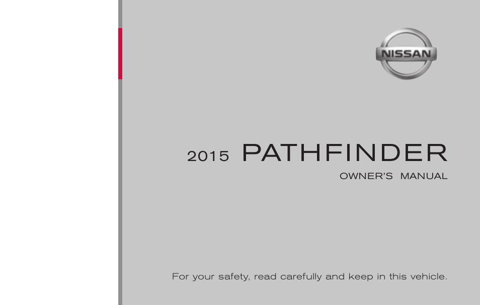 NISSAN 2015 Pathfinder - Owner's Manual User Manual | 516 pages
