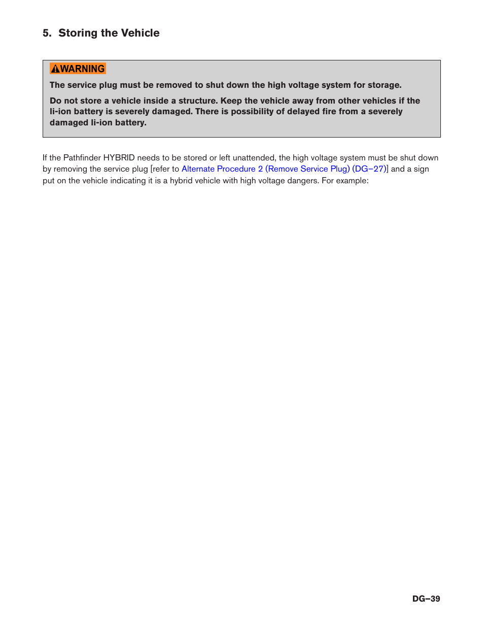 Storing the vehicle, Storing the vehicle (dg–39) | NISSAN 2014 Pathfinder Hybrid - Dismantling Guide User Manual | Page 39 / 50