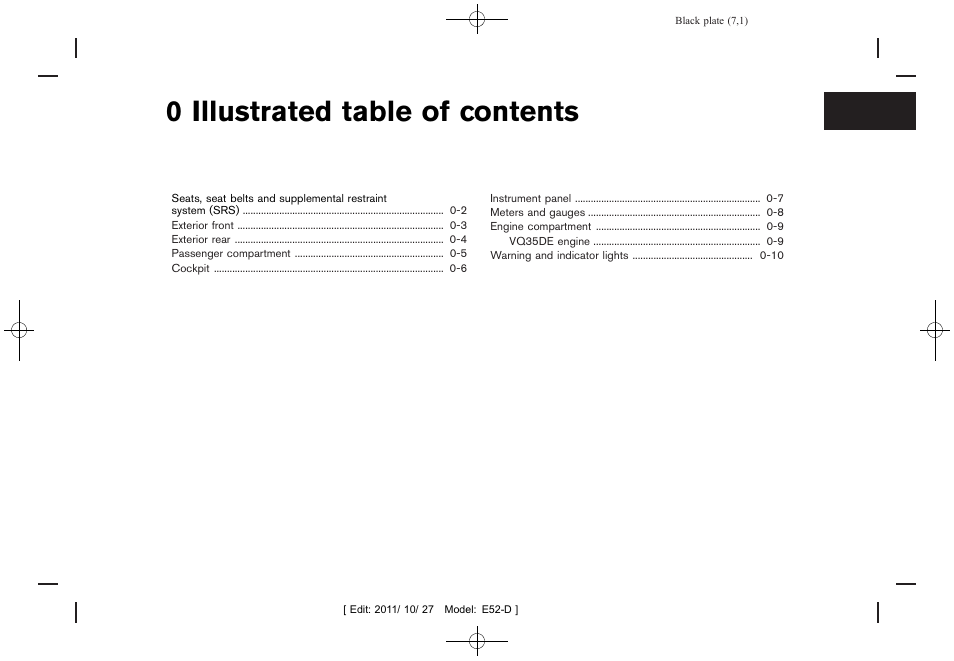 Illustrated table of contents, 0 illustrated table of contents | NISSAN 2012 Quest - Owner's Manual User Manual | Page 10 / 476