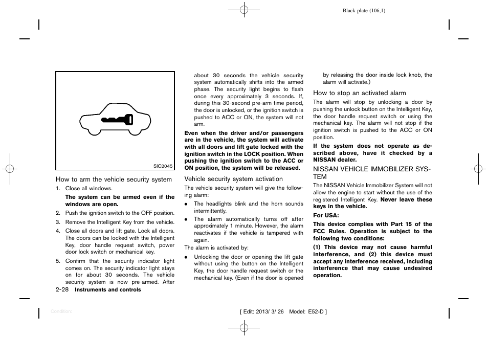 Nissan vehicle immobilizer system -28 | NISSAN 2013 Quest - Owner's Manual User Manual | Page 110 / 485