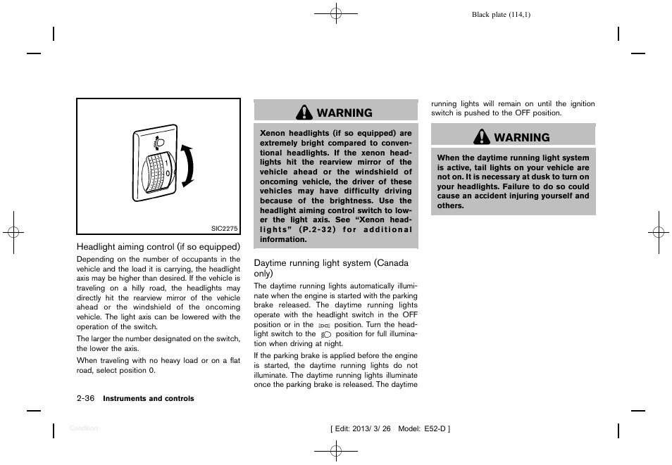 Warning | NISSAN 2013 Quest - Owner's Manual User Manual | Page 118 / 485