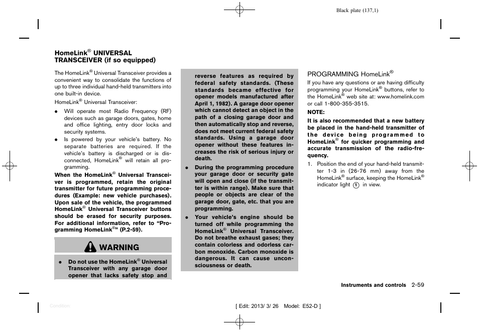 Homelink, Universal transceiver (if so equipped) -59, Programming homelink | Warning | NISSAN 2013 Quest - Owner's Manual User Manual | Page 141 / 485