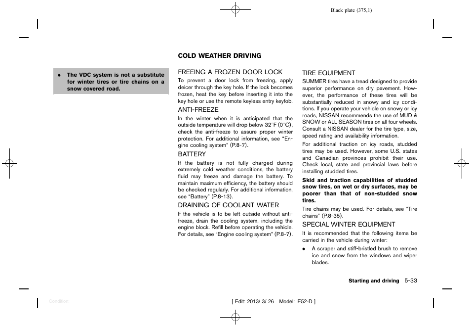 Cold weather driving -33 | NISSAN 2013 Quest - Owner's Manual User Manual | Page 379 / 485