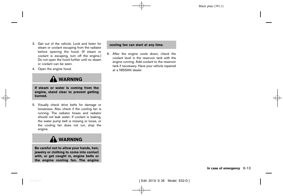 Warning | NISSAN 2013 Quest - Owner's Manual User Manual | Page 395 / 485