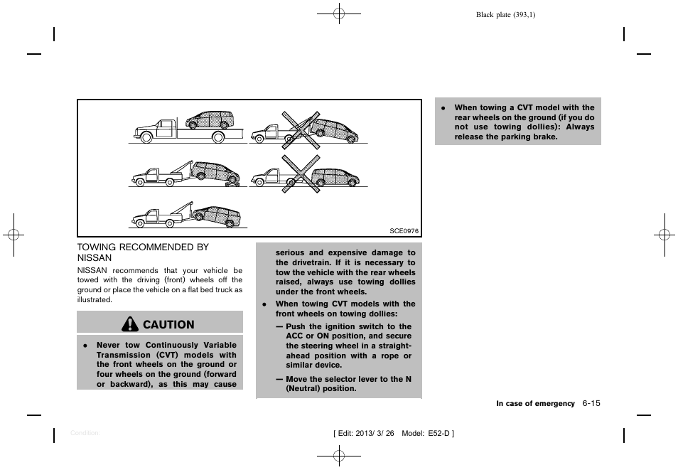 Towing recommended by nissan -15, Caution | NISSAN 2013 Quest - Owner's Manual User Manual | Page 397 / 485