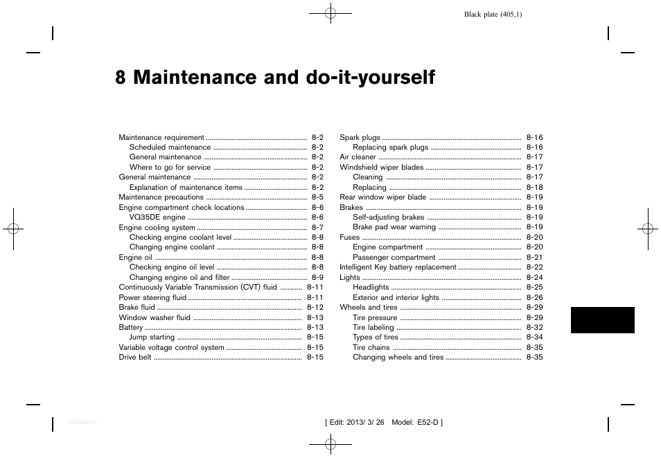 Maintenance and do-it-yourself, 8 maintenance and do-it-yourself | NISSAN 2013 Quest - Owner's Manual User Manual | Page 409 / 485