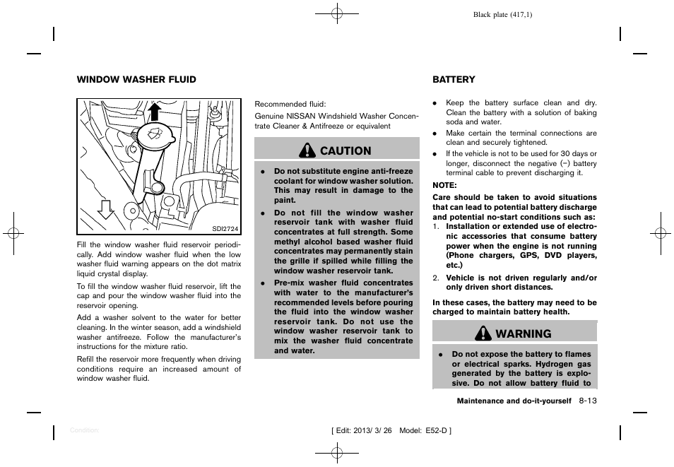 Window washer fluid -13 battery -13, Caution, Warning | NISSAN 2013 Quest - Owner's Manual User Manual | Page 421 / 485