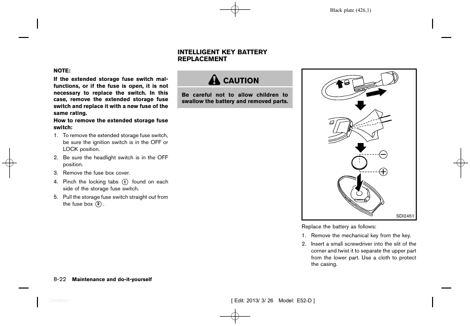 Intelligent key battery replacement -22, Caution | NISSAN 2013 Quest - Owner's Manual User Manual | Page 430 / 485