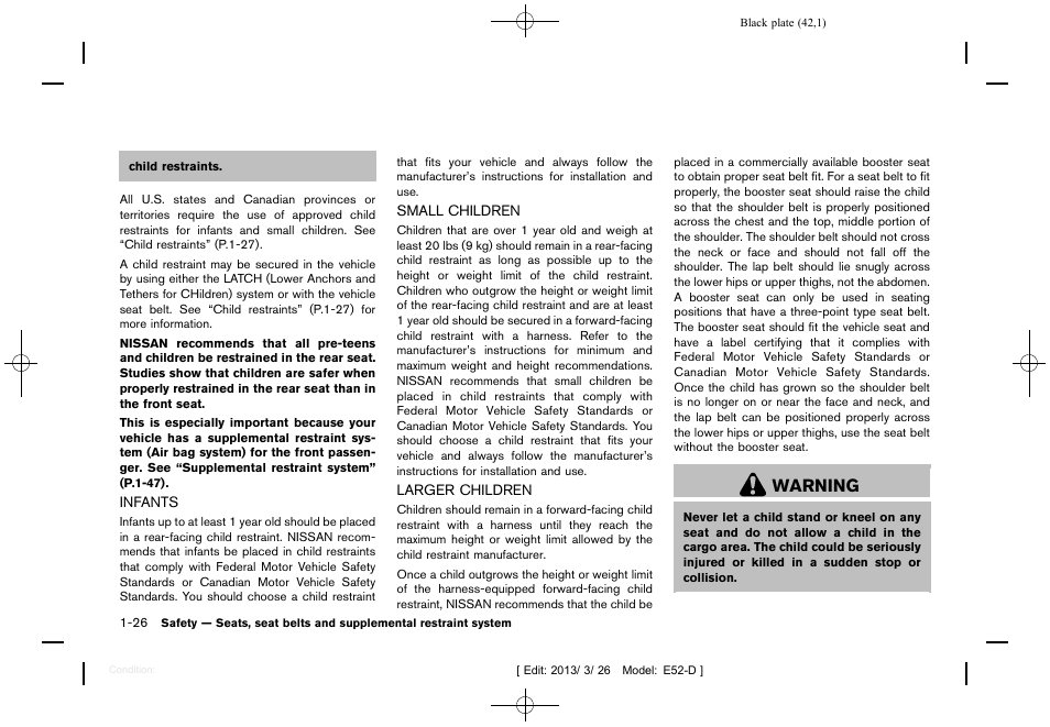 Infants -26 small children -26 larger children -26, Warning | NISSAN 2013 Quest - Owner's Manual User Manual | Page 46 / 485