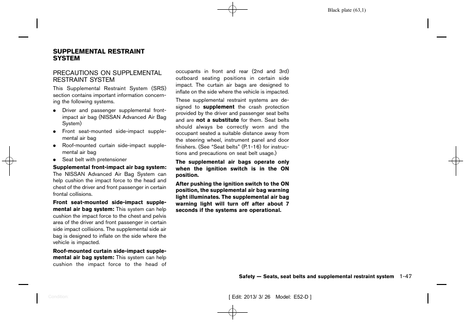 Supplemental restraint system -47, Precautions on supplemental restraint system -47 | NISSAN 2013 Quest - Owner's Manual User Manual | Page 67 / 485