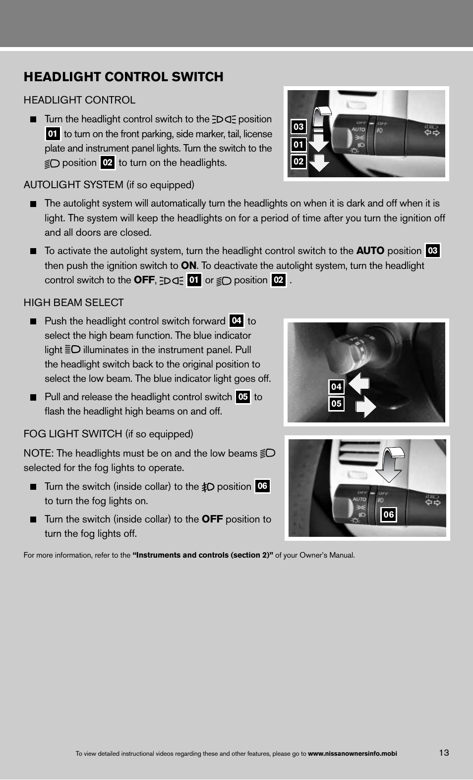 Headlight control switch | NISSAN 2013 Quest - Quick Reference Guide User Manual | Page 15 / 36