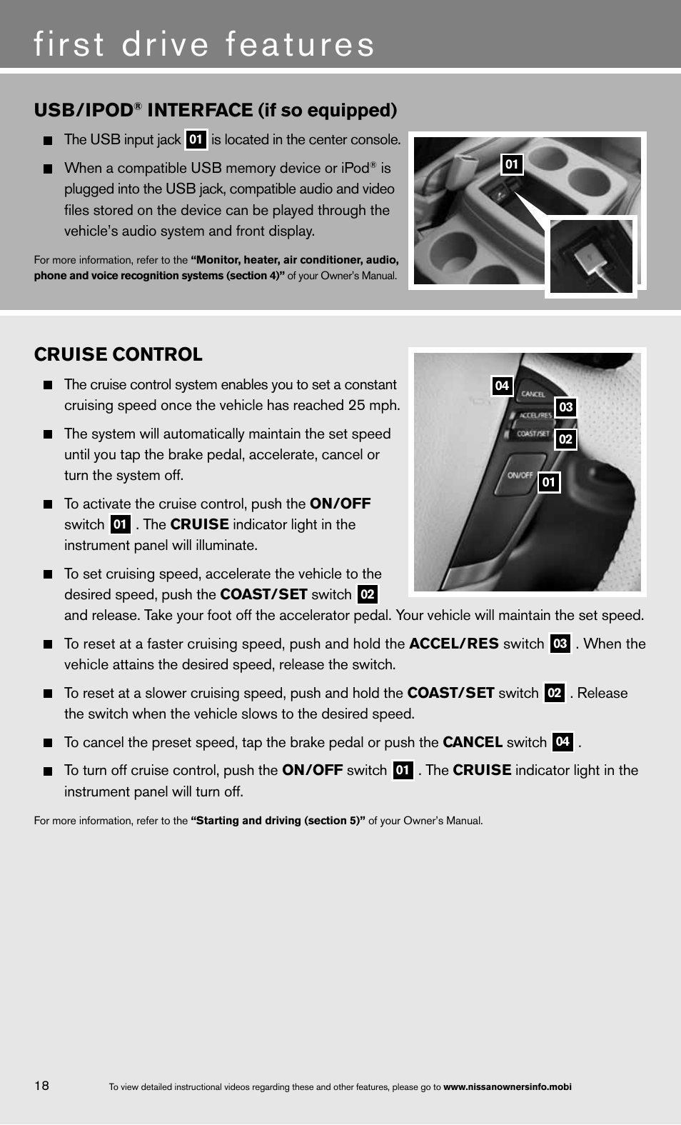 First drive features, Cruise control, Usb/ipod | Interface (if so equipped) | NISSAN 2013 Quest - Quick Reference Guide User Manual | Page 24 / 36