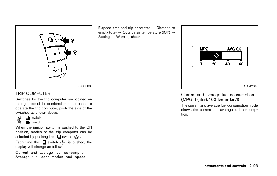 Trip computer -23 | NISSAN 2014 Quest - Owner's Manual User Manual | Page 102 / 482