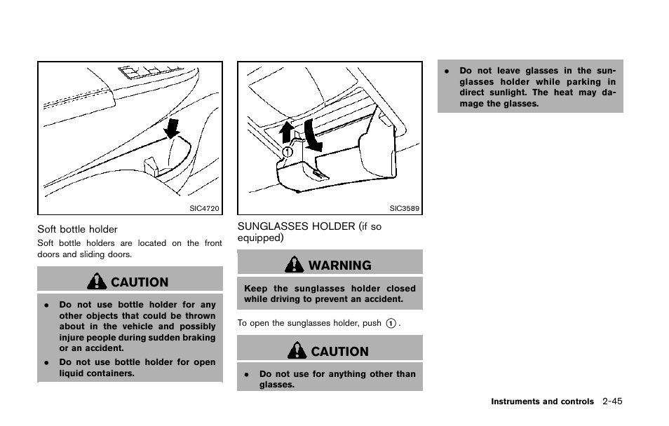Sunglasses holder (if so equipped) -45, Caution, Warning | NISSAN 2014 Quest - Owner's Manual User Manual | Page 124 / 482