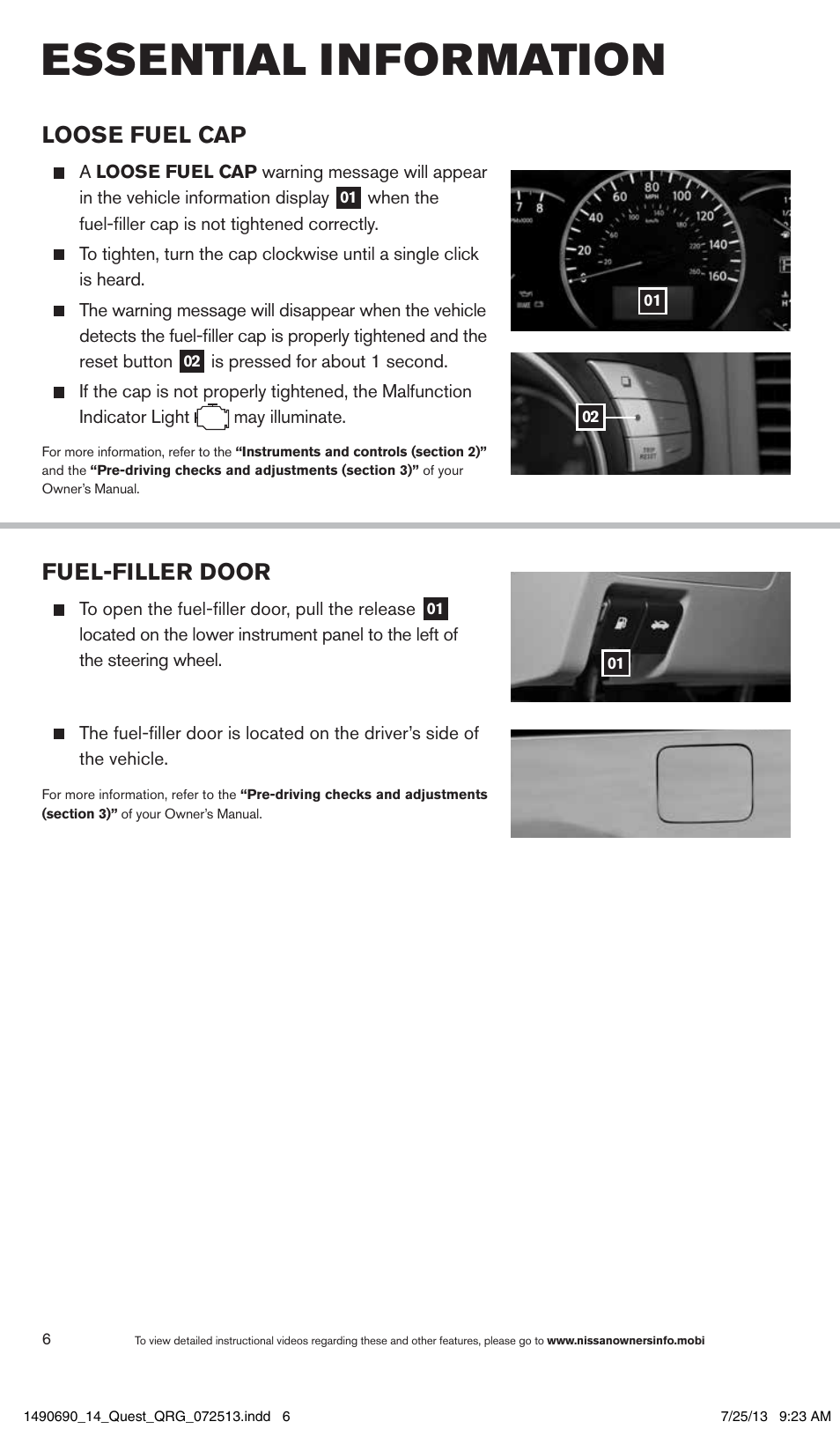 Essential information, Loose fuel cap, Fuel-filler door | NISSAN 2014 Quest - Quick Reference Guide User Manual | Page 8 / 32