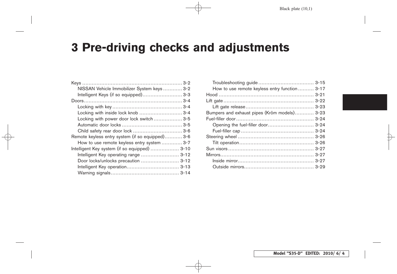 Pre-driving checks and adjustments, 3 pre-driving checks and adjustments | NISSAN 2011 Rogue - Owner's Manual User Manual | Page 129 / 369