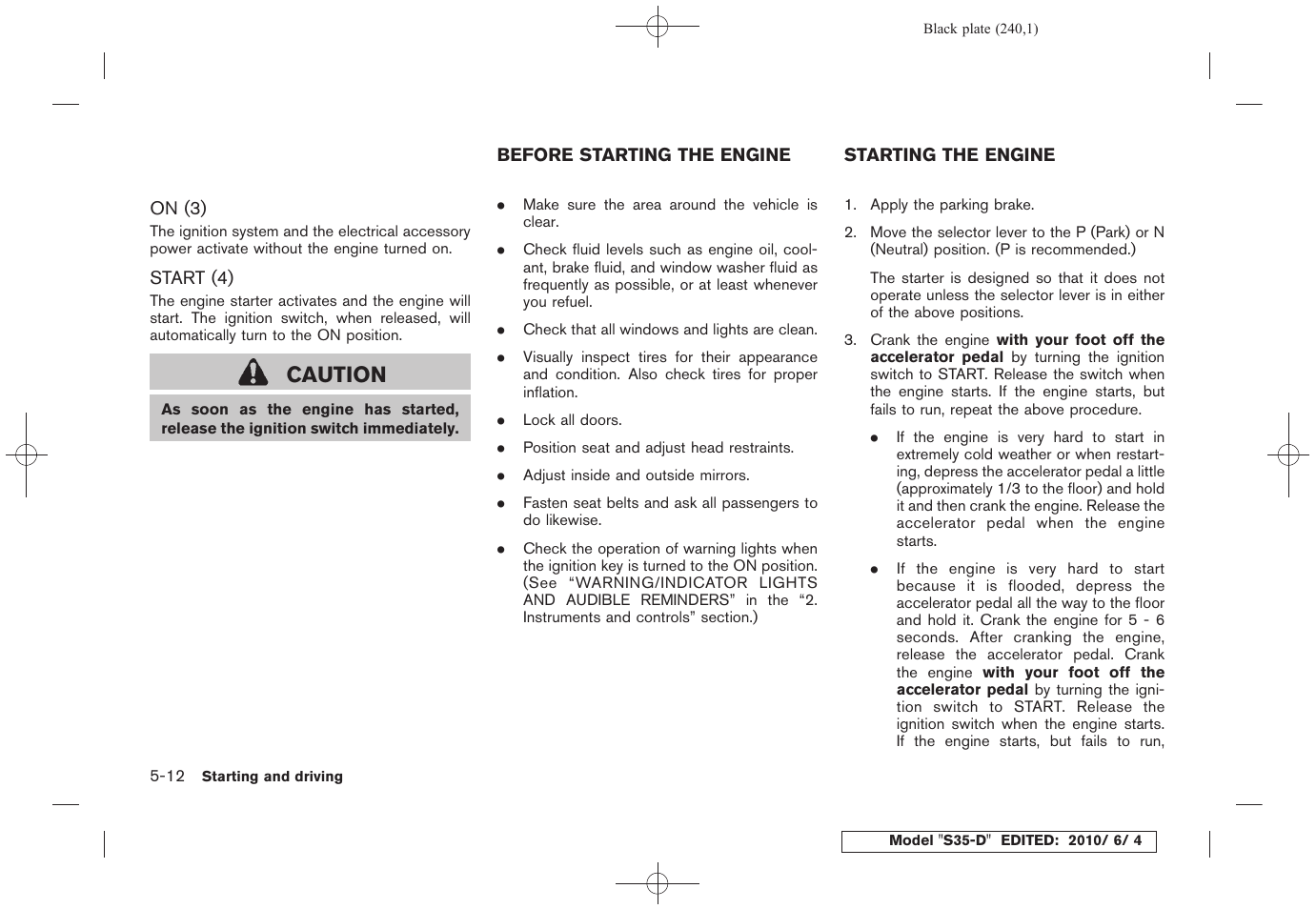 Caution | NISSAN 2011 Rogue - Owner's Manual User Manual | Page 240 / 369