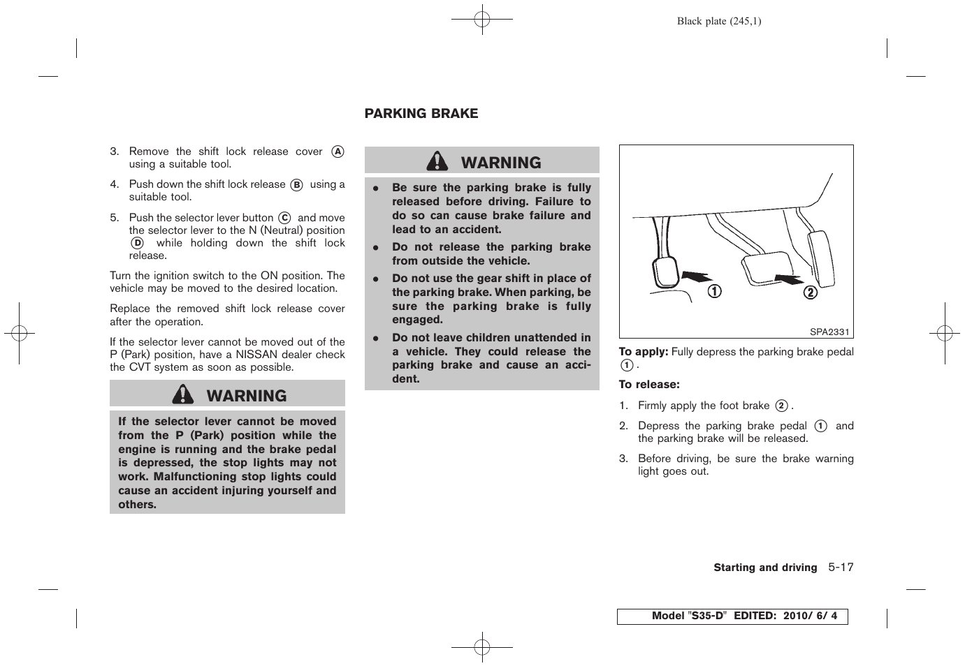 Parking brake -17, Warning | NISSAN 2011 Rogue - Owner's Manual User Manual | Page 245 / 369