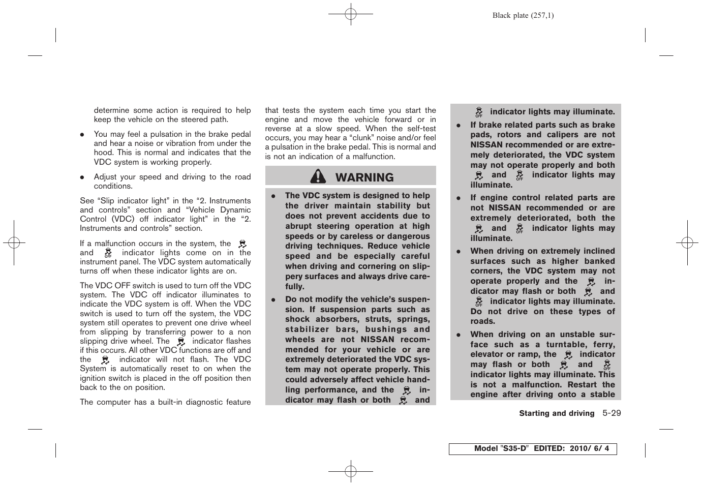 Warning | NISSAN 2011 Rogue - Owner's Manual User Manual | Page 257 / 369