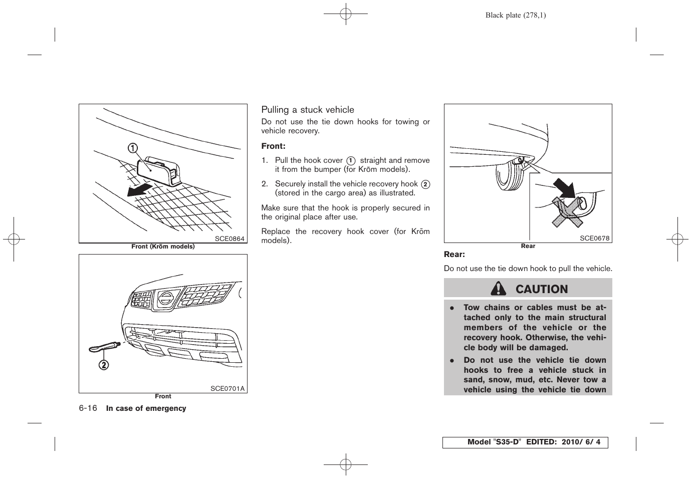 Caution | NISSAN 2011 Rogue - Owner's Manual User Manual | Page 278 / 369