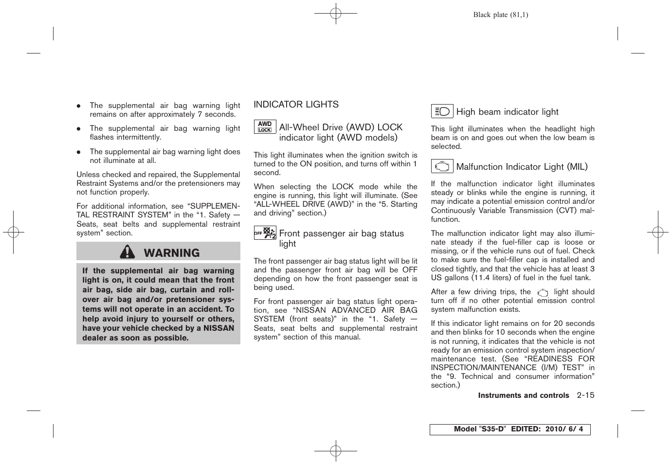 Warning | NISSAN 2011 Rogue - Owner's Manual User Manual | Page 83 / 369