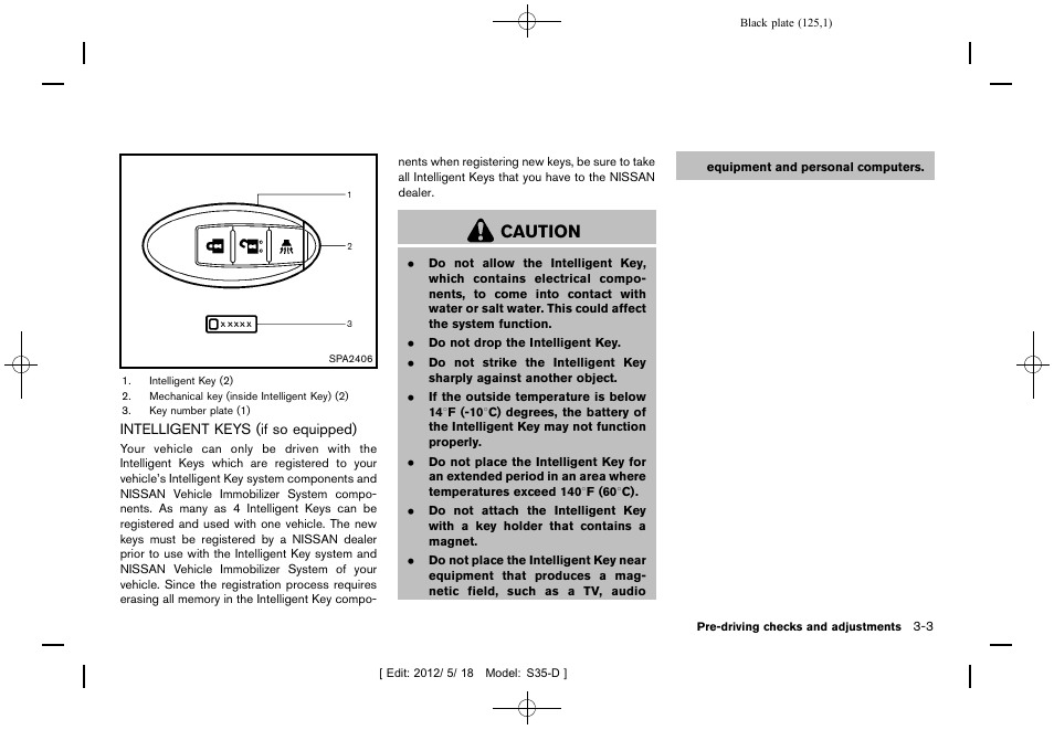 Intelligent keys (if so equipped) -3, Caution | NISSAN 2013 Rogue - Owner's Manual User Manual | Page 127 / 371