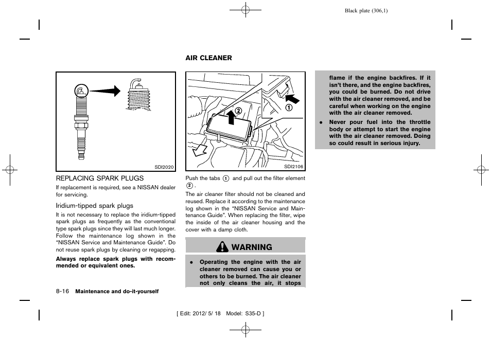 Replacing spark plugs -16, Air cleaner -16, Warning | NISSAN 2013 Rogue - Owner's Manual User Manual | Page 308 / 371