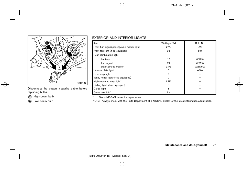 Exterior and interior lights -27 | NISSAN 2013 Rogue - Owner's Manual User Manual | Page 319 / 371