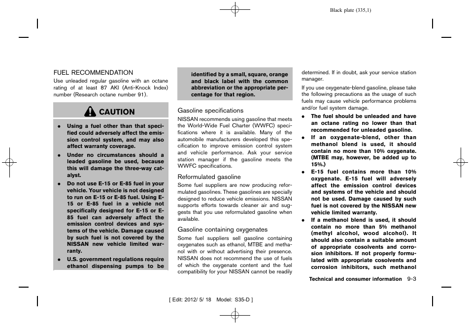 Fuel recommendation -3, Caution | NISSAN 2013 Rogue - Owner's Manual User Manual | Page 337 / 371