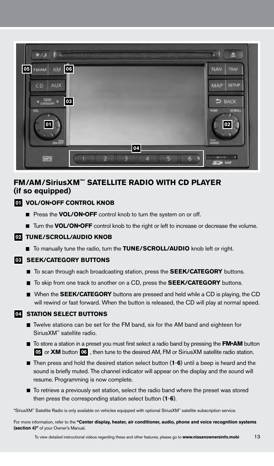 Fm/am/siriusxm, Satellite radio with cd player (if so equipped) | NISSAN 2013 Rogue - Quick Reference Guide User Manual | Page 15 / 20
