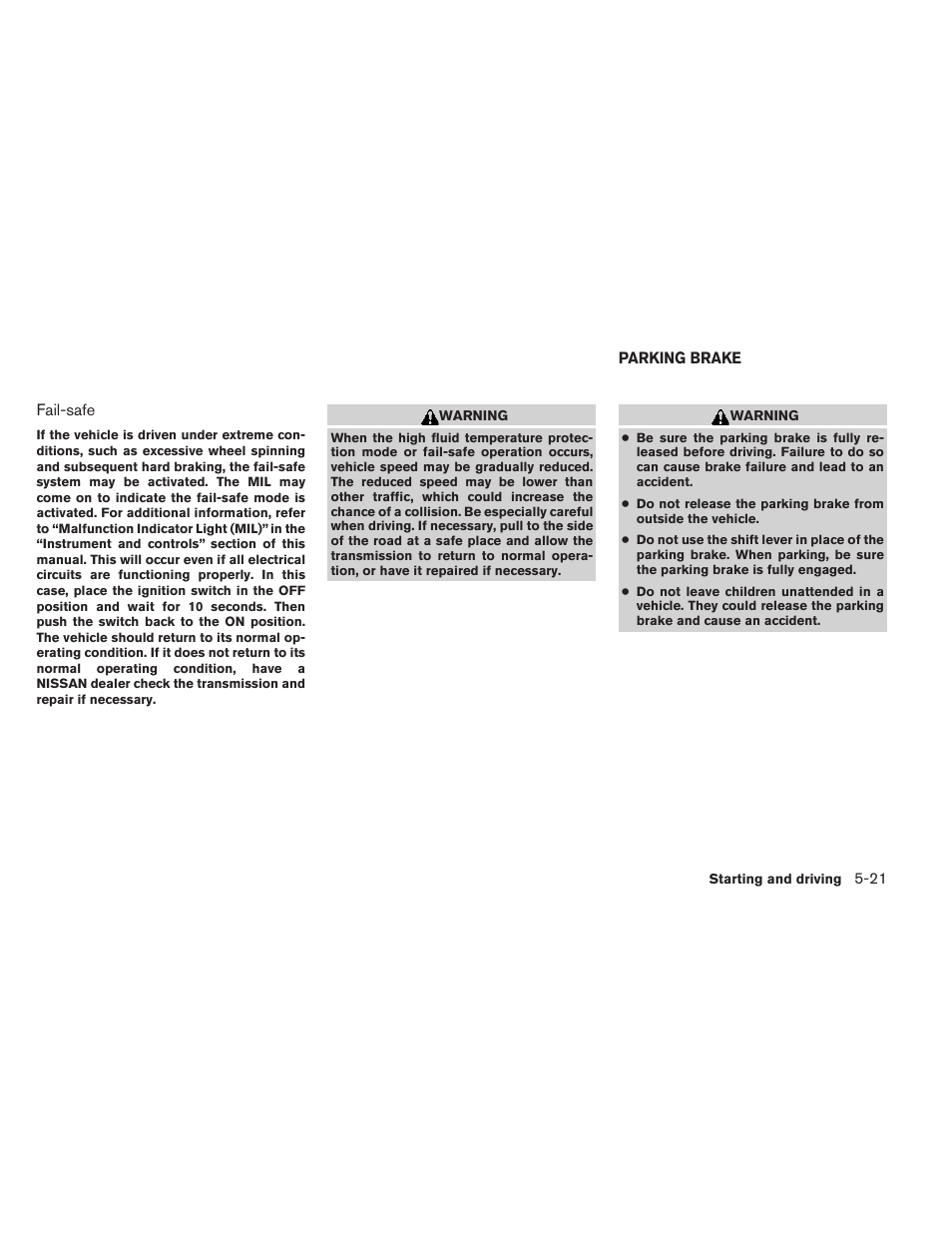 Parking brake -21 | NISSAN 2014 Rogue - Owner's Manual User Manual | Page 306 / 442