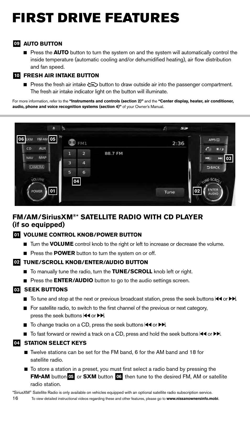 First drive features, Fm/am/siriusxm, Satellite radio with cd player (if so equipped) | NISSAN 2014 Rogue - Quick Reference Guide User Manual | Page 18 / 28