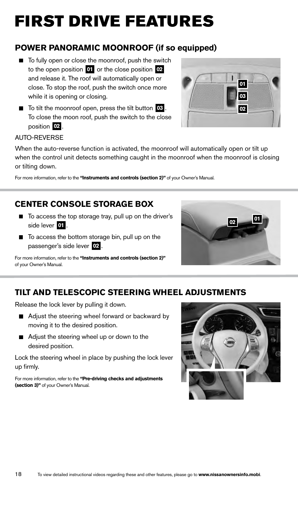 First drive features, Power panoramic moonroof (if so equipped), Center console storage box | Tilt and telescopic steering wheel adjustments | NISSAN 2014 Rogue - Quick Reference Guide User Manual | Page 20 / 28