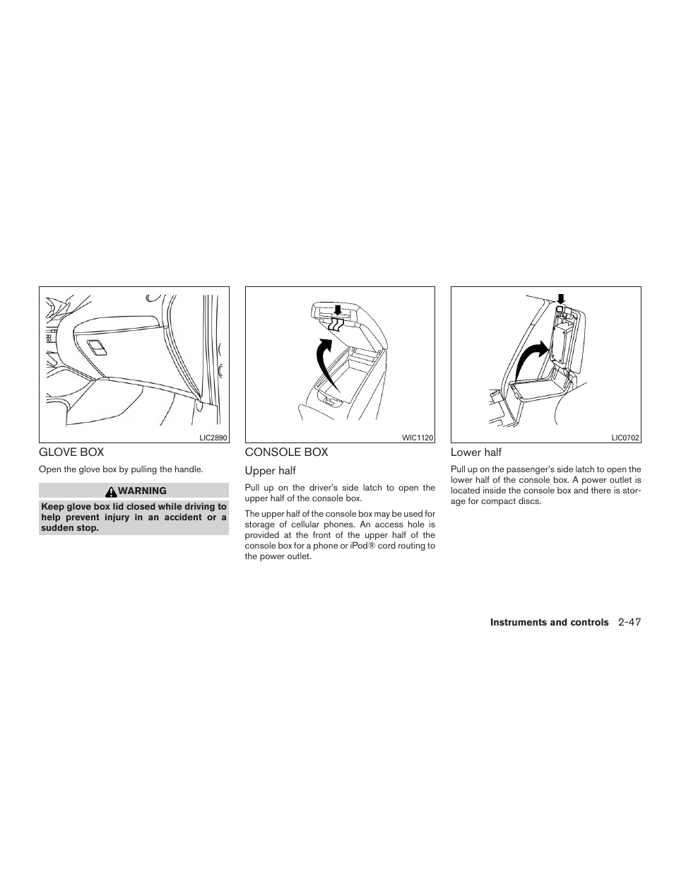 Glove box -47 console box -47 | NISSAN 2015 Rogue - Owner's Manual User Manual | Page 132 / 440