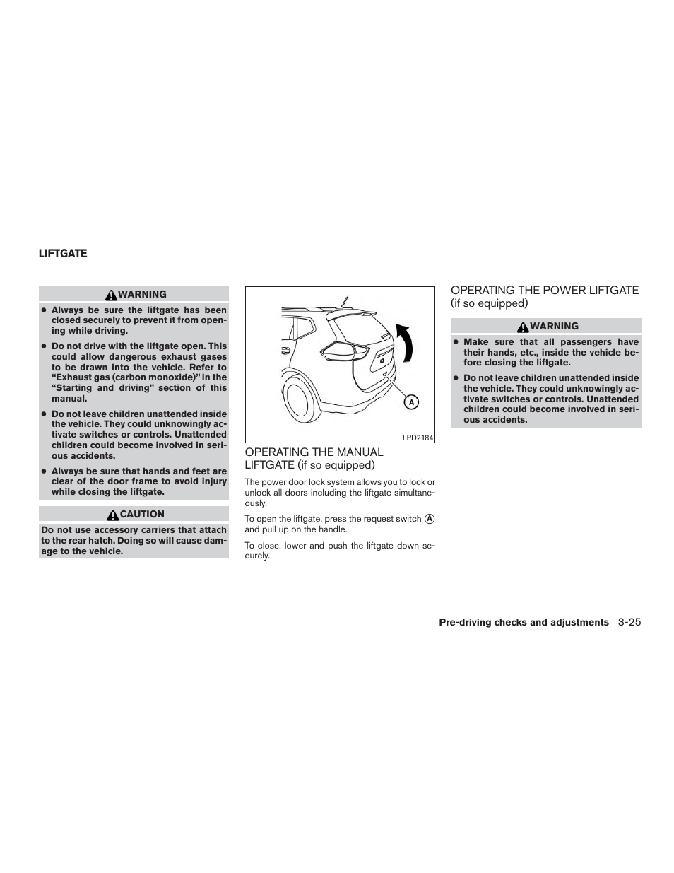 Liftgate -25 | NISSAN 2015 Rogue - Owner's Manual User Manual | Page 166 / 440