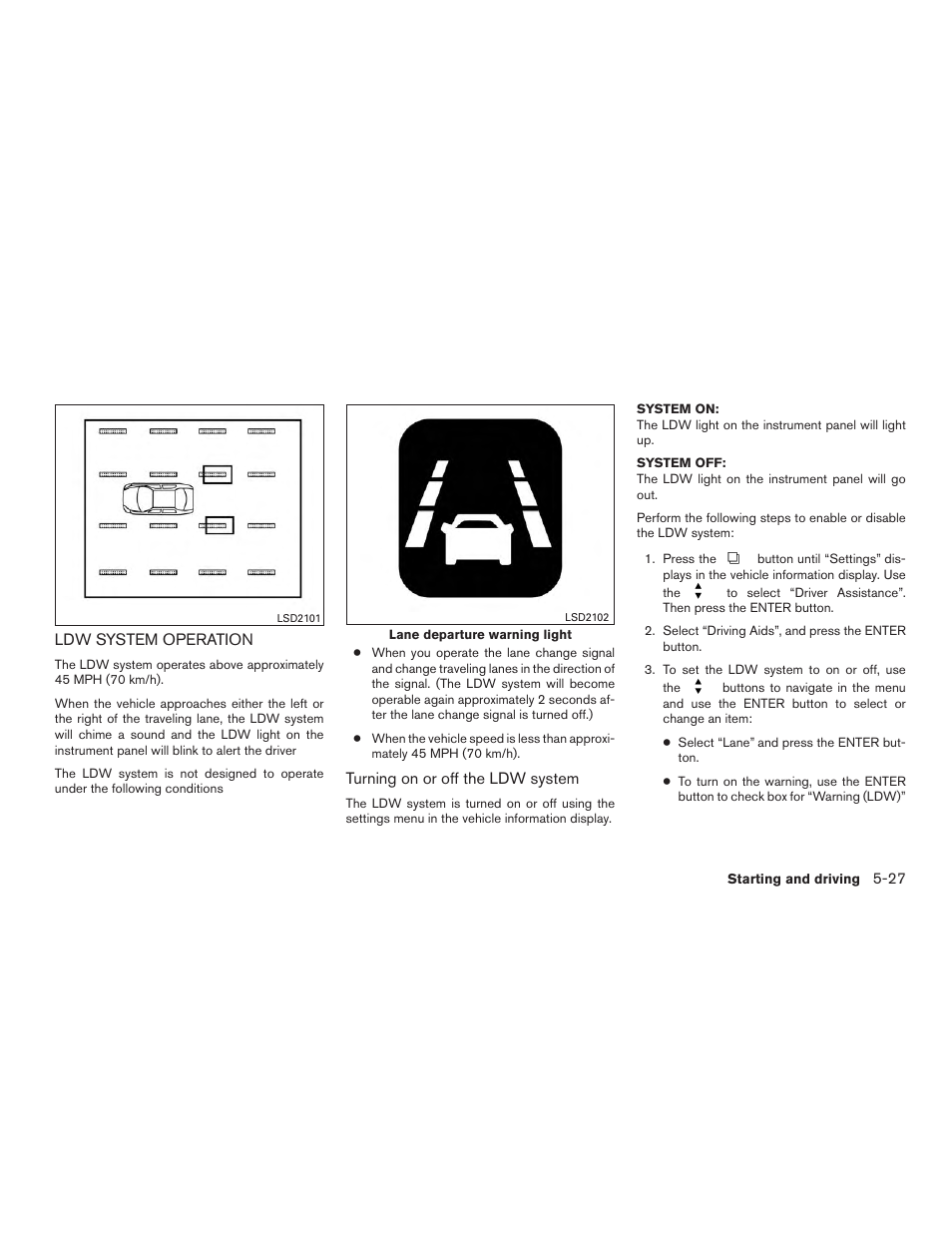 Ldw system operation -27 | NISSAN 2015 Rogue - Owner's Manual User Manual | Page 306 / 440