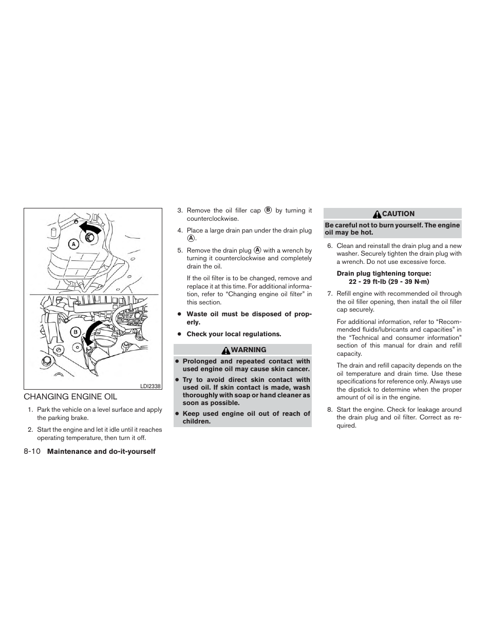 Changing engine oil -10 | NISSAN 2015 Rogue - Owner's Manual User Manual | Page 365 / 440