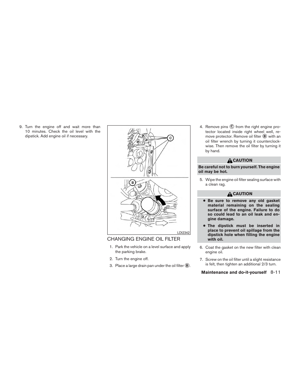 Changing engine oil filter -11 | NISSAN 2015 Rogue - Owner's Manual User Manual | Page 366 / 440