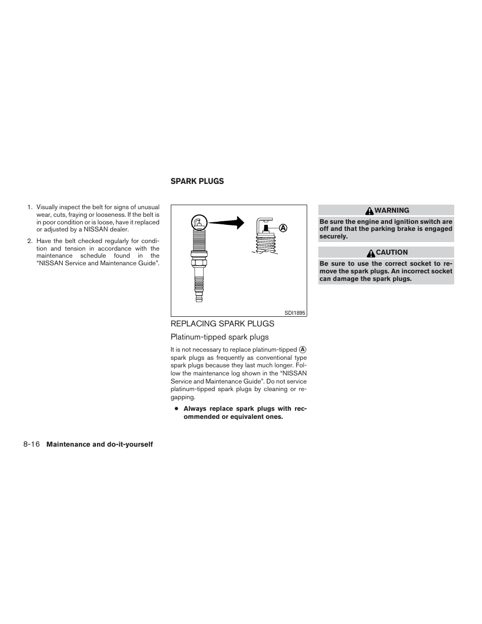 Spark plugs -16, Replacing spark plugs -16 | NISSAN 2015 Rogue - Owner's Manual User Manual | Page 371 / 440