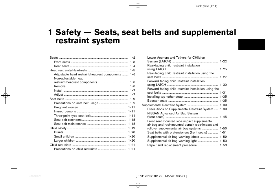 Safety — seats, seat belts and supplemental, Restraint system | NISSAN 2014 Rogue Select - Owner's Manual User Manual | Page 19 / 323