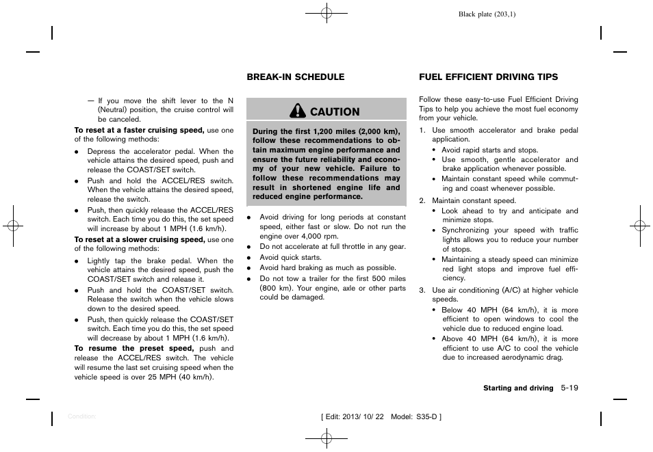 Caution | NISSAN 2014 Rogue Select - Owner's Manual User Manual | Page 205 / 323