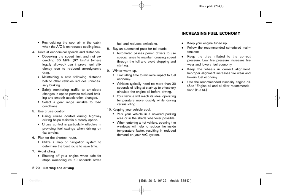 Increasing fuel economy -20 | NISSAN 2014 Rogue Select - Owner's Manual User Manual | Page 206 / 323