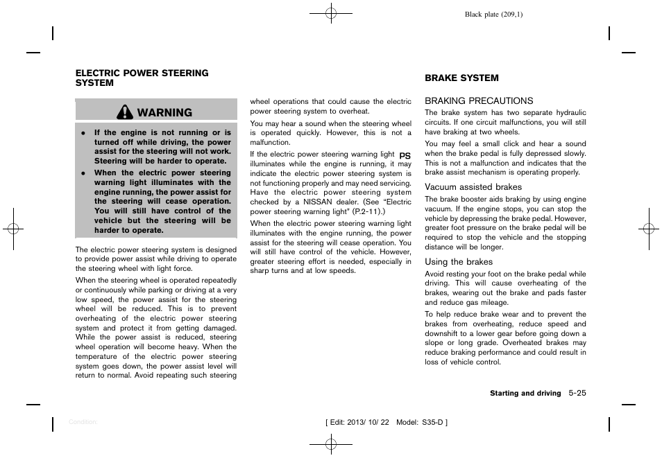 Braking precautions -25, Warning | NISSAN 2014 Rogue Select - Owner's Manual User Manual | Page 211 / 323