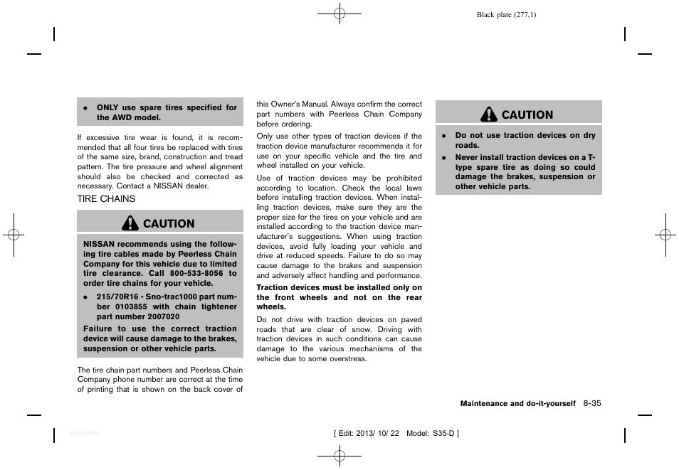 Tire chains -35, Caution | NISSAN 2014 Rogue Select - Owner's Manual User Manual | Page 279 / 323
